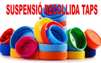 LA RECOLLIDA DE TAPS AL CENTRE OCUPACIONAL ÉS SUSPÉN